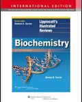 Biochemistry lippincott's Illustrated Reviews