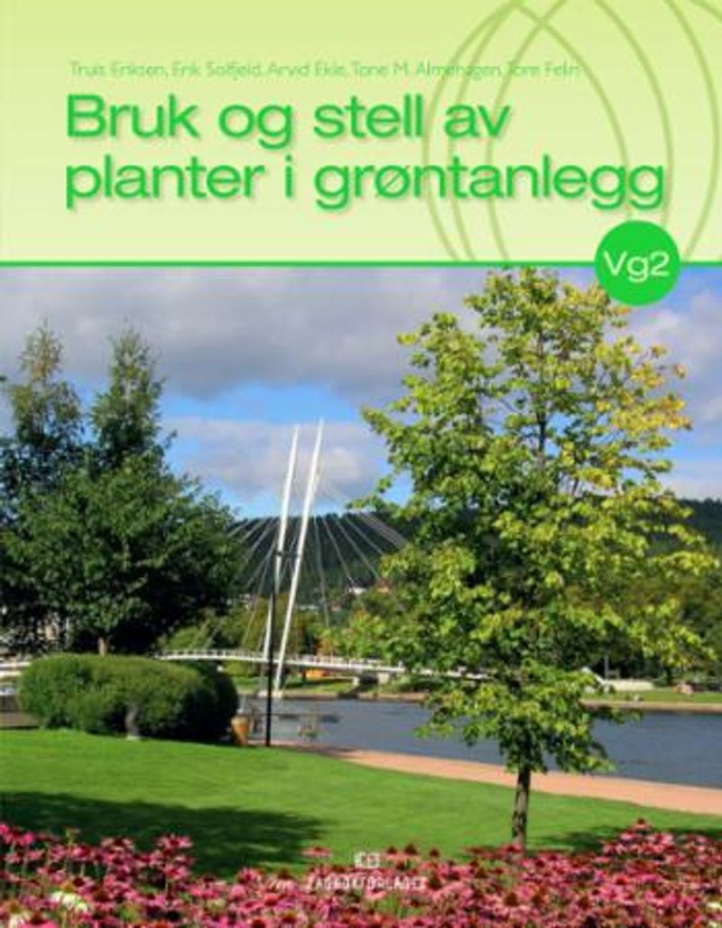 Bruk og stell av planter i grøntanlegg