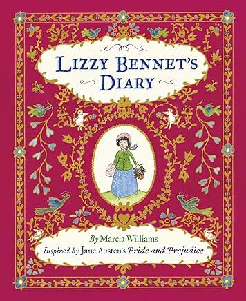 Lizzy Bennet’s Diary (Inspired by Jane Austen’s ‘Pride and Prejudice’)