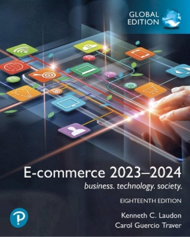 E-Commerce 2023-2024: Business. technology. society.