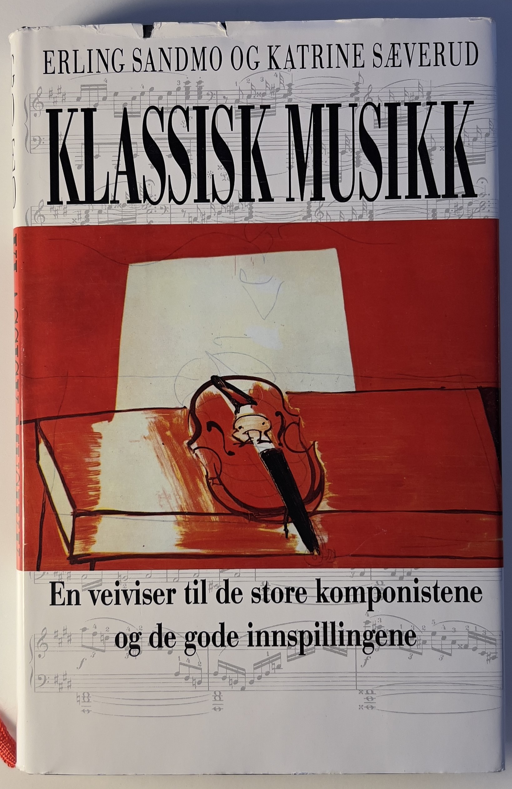 Klassisk musikk - En veiviser til de store komponistene og de gode innspillingene