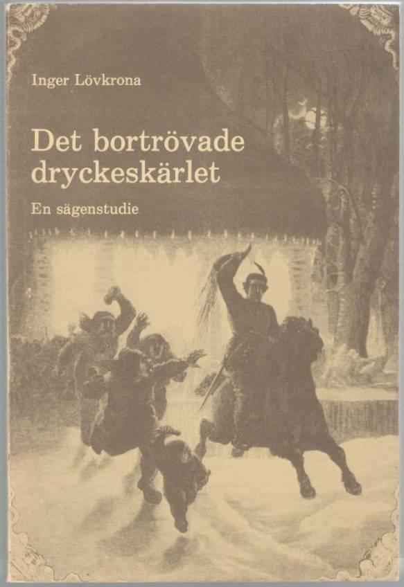 Det bortrövade dryckeskärlet: En sägenstudie