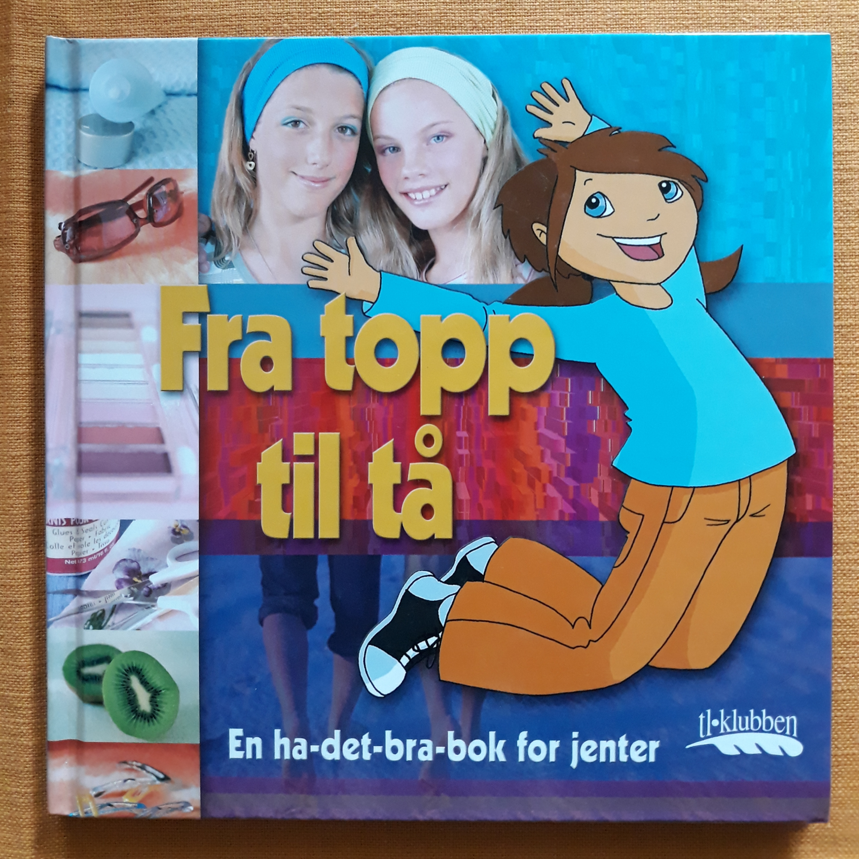 Fra topp til tå. En ha-det-bra-bok for jenter