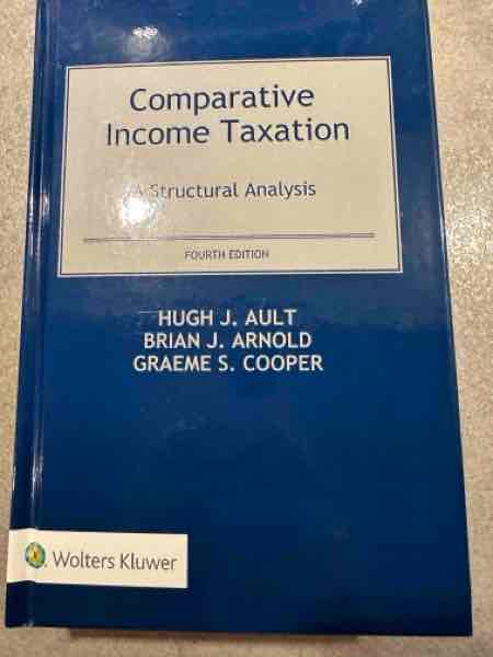 Comparative income taxation a structural analysis