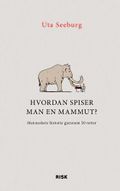 Hvordan spiser man en mammut?