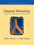 Computer Networking: A Top-Down Approach Featuring the Internet (2nd edition)