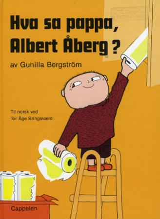 Hva sa pappa, Albert Åberg?