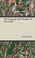 The Language and Thought of the Child
