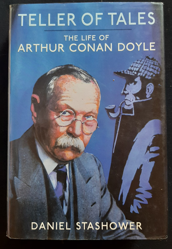 Teller of Tales: The Life of Arthur Conan Doyla
