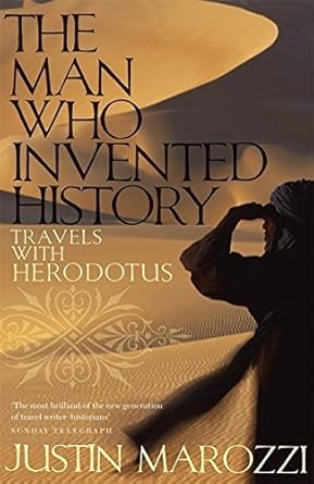 The man who invented history:  travels with herodotus