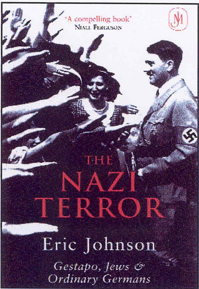 The Nazi Terror: Gestapo, Jews and Ordinary Germans