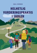 Helhetlig vurderingspraksis i skolen