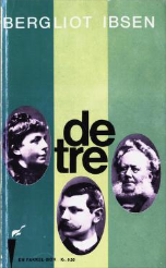 De tre : erindringer om Henrik Ibsen, Suzannah Ibsen og Sigurd Ibsen