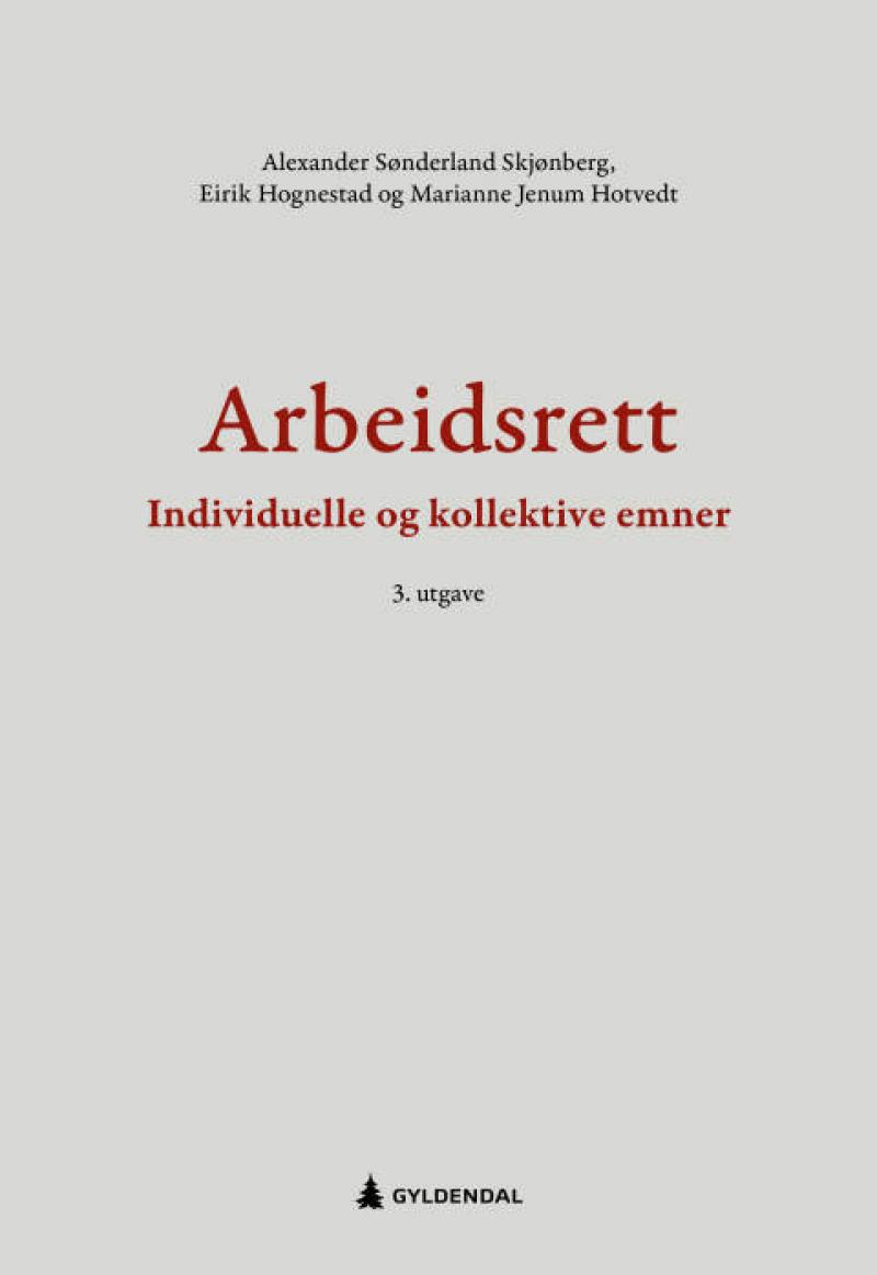 Arbeidsrett Individuelle og kollektive emner