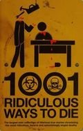 1001 Ridiculous Ways to Die