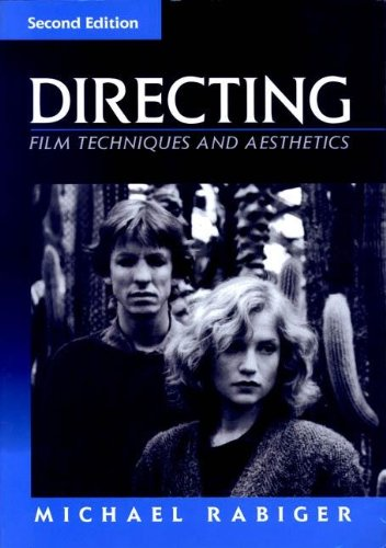 Directing: Film Techniques and Aesthetics, Second Edition