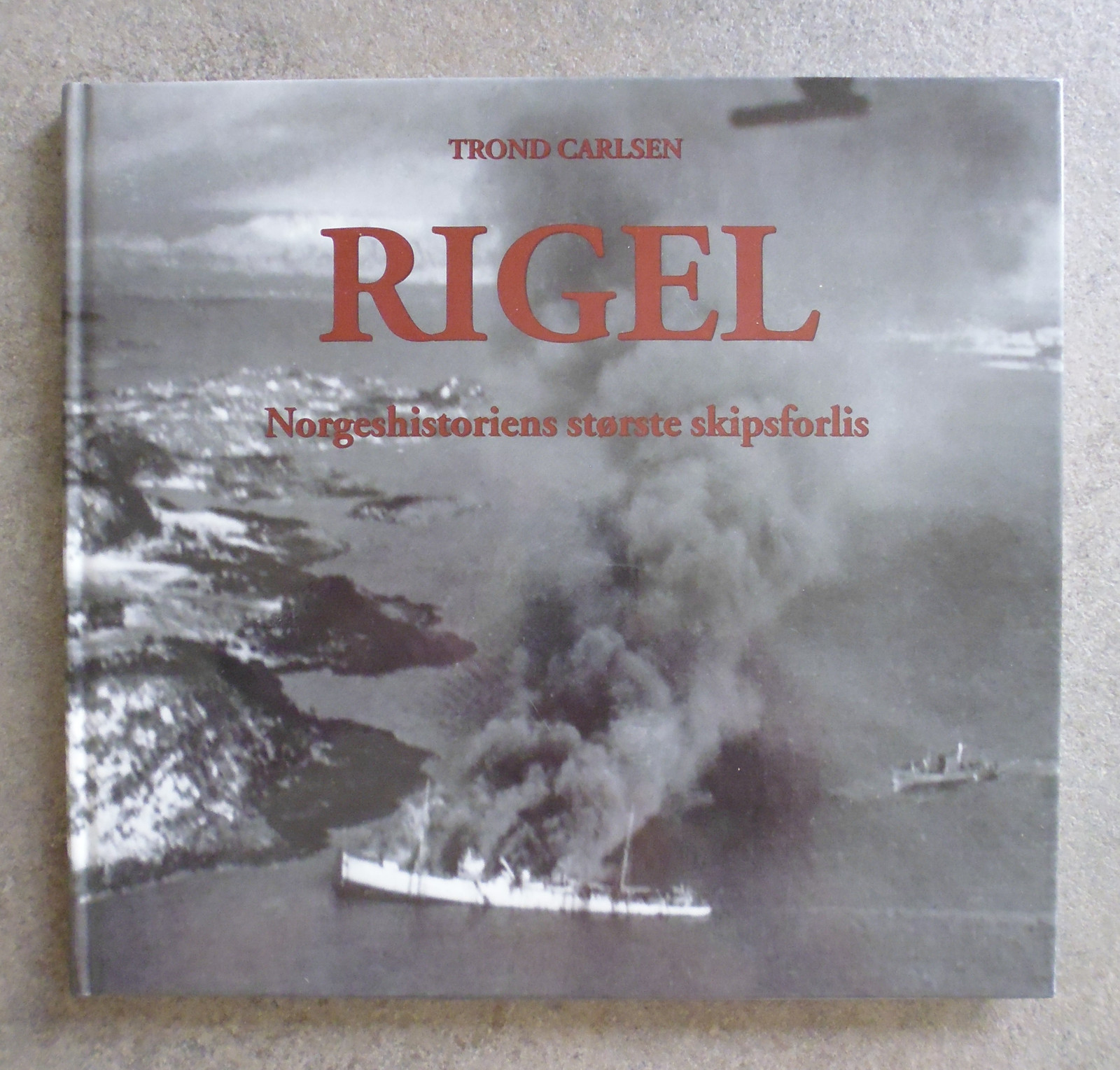 RIGEL. Norgeshistoriens største skipsforlis