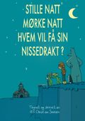 Stille Natt, Mørke natt, hvem vil få sin nissedrakt?