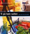 Ti på halv sulten