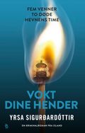 Vokt dine hender