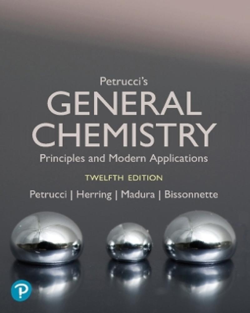 Petrucci's General Chemistry: Principles and Modern Applications 12th edition