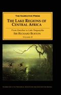 Lake Regions of Central Africa Vol. 1 : From Zanzibar to Lake Tanganyika