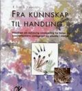 Fra kunnskap til handling. Håndbok om kvinnelig omskjæring for helse- og sosialarbeidere, pedagoger og ansatte i mottak