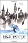 The Final Empire: Mistborn Book One