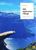 Bucket list - 500 opplevelser i Norge