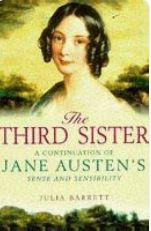 The Third Sister: A Continuation of Jane Austen's Sense and Sensibility