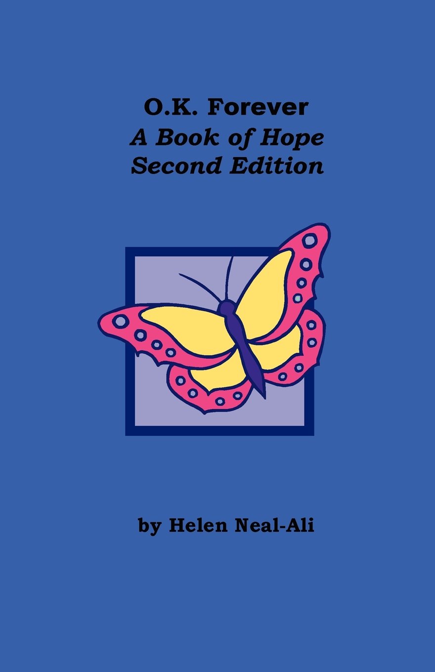 O.K Forever: A Book of Hope, 2nd Edition