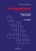 Årsregnskapet - en grunnleggende innføring: Oppgavesamling med løsninger