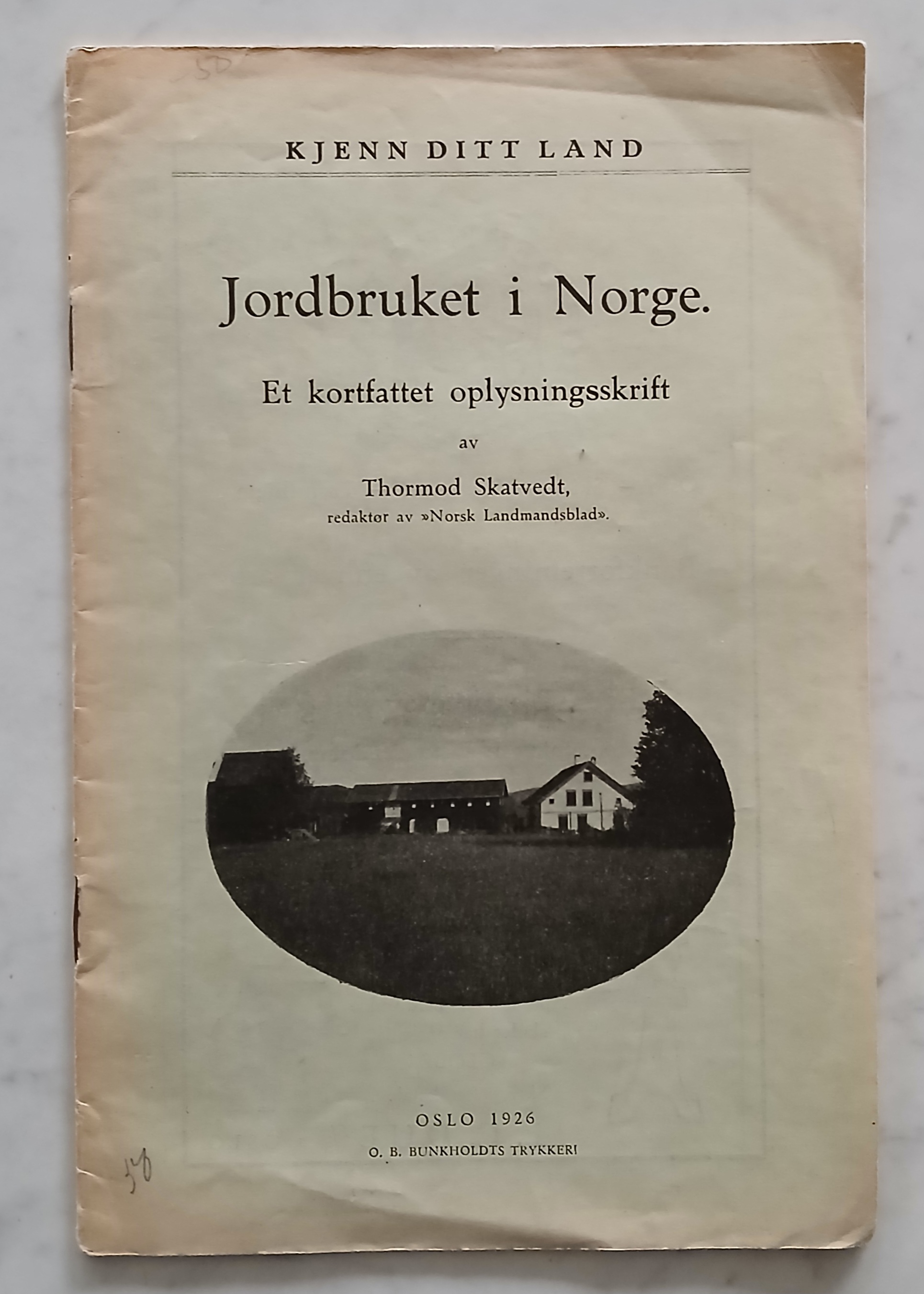 Jordbruket i Norge. Et kortfattet oplysningsskrift