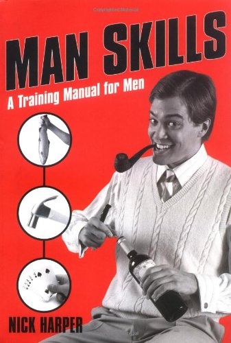 Man skills - a training manual for men