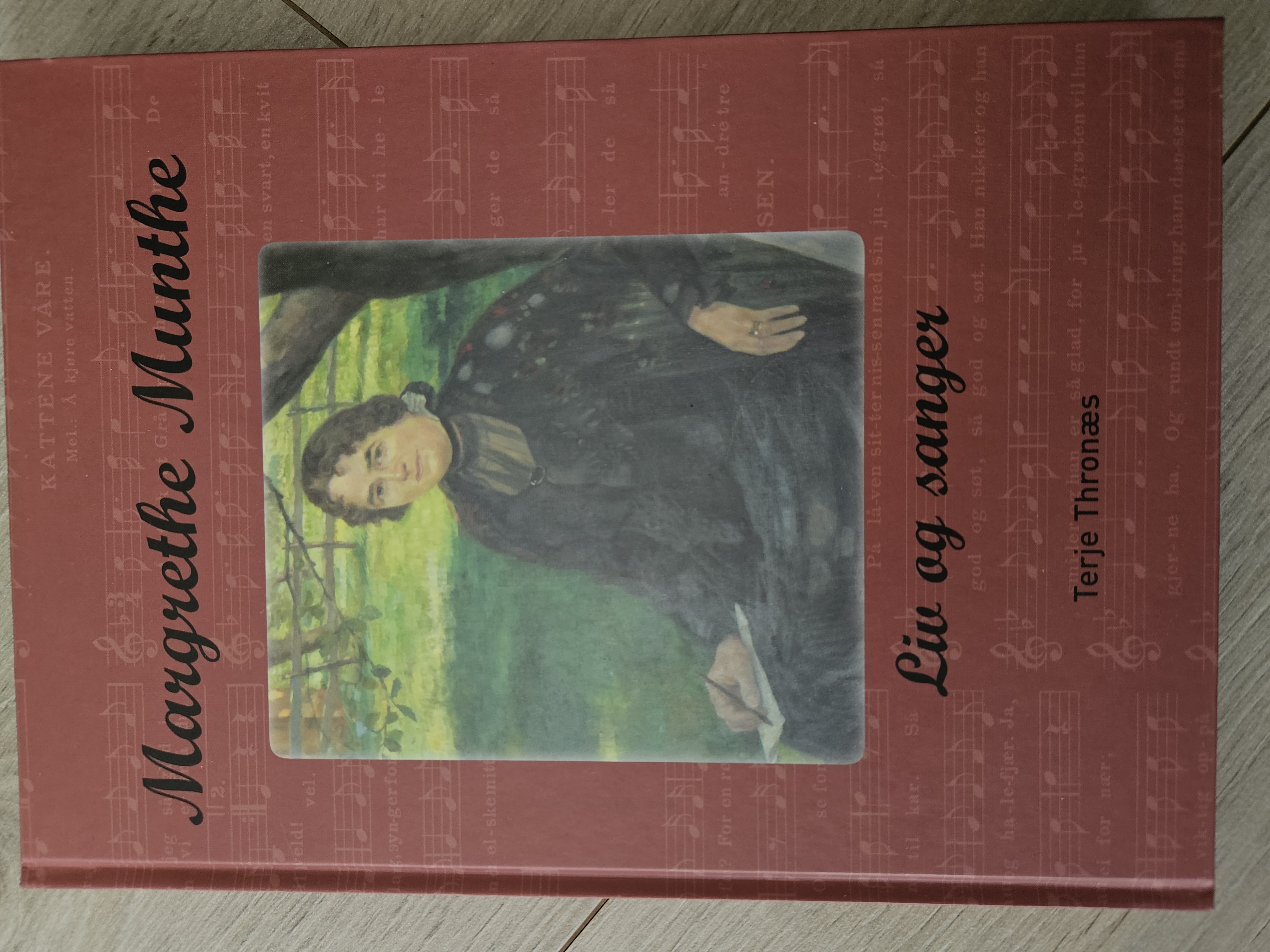 Margrethe Munthe Liv og sanger