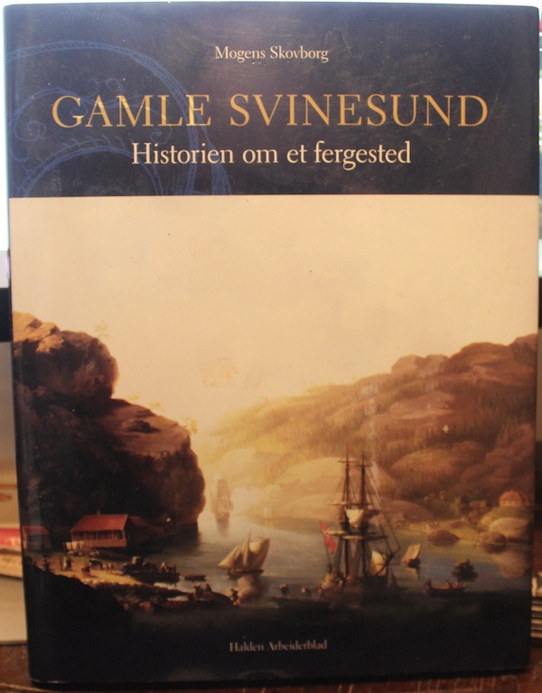 Gamle Svinesund - Historien om et fergested