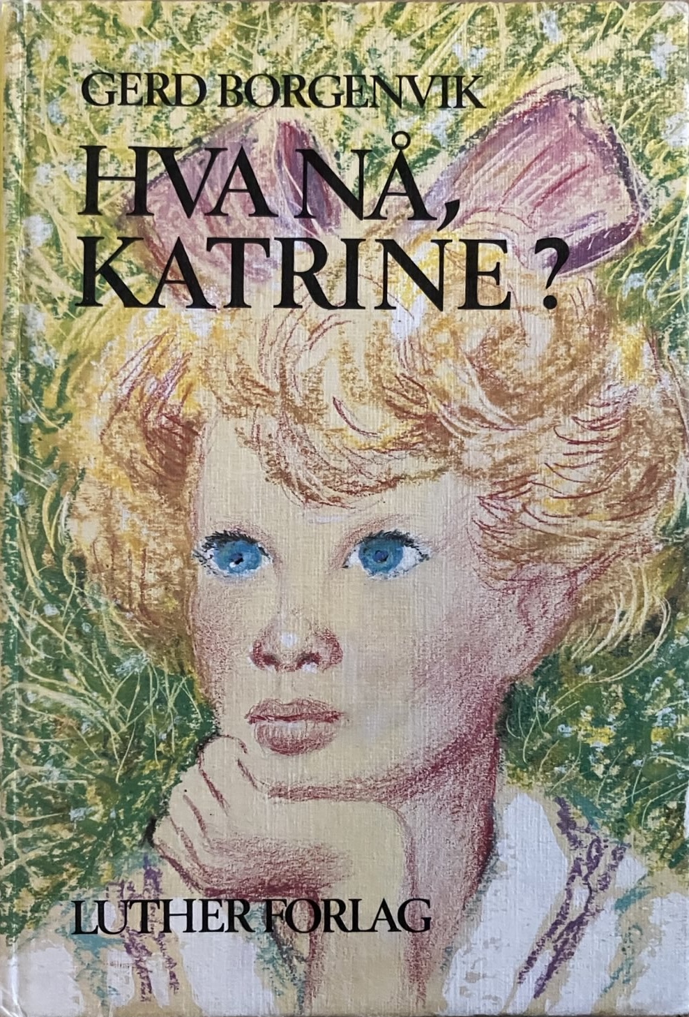 Hva nå, Katrine
