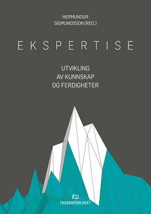 Ekspertise: Utvikling av kunnskap og ferdigheter 