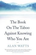 The book on the taboo against knowing who you are