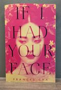 If I had your face