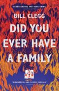 Did you ever have a family