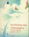 Fra Heming unge til Hemingway