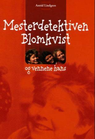 Mesterdetektiven Blomkvist og vennene hans