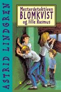 Mesterdetektiven Blomkvist og lille Rasmus