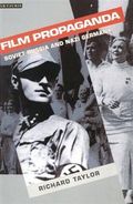 Film propaganda : Soviet Russia and Nazi Germany