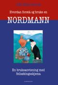 Hvordan forstå og bruke en nordmann