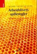 Arbeidslivets spilleregler I-III