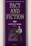 Fact and fiction 2D