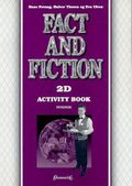 Fact and fiction 2D