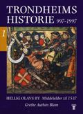 Trondheims historie 997-1997. Bd. 1-6